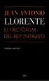 AudioLibro Juan Antonio Llorente el Factotum rey Intruso de Gerard Dufour