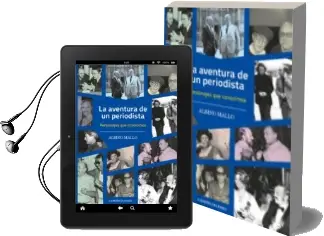 Descargar AudioLibro La Aventura de un Periodista: Personajes que Conocimos de Albino Mallo año 2014