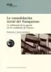 AudioLibro La Consolidacion Social del Franquismo: La Influencia de la Guerr a en los Soldados de Franco de Francisco J. Leira Castiñeira