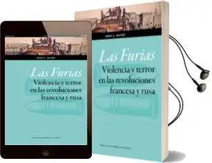 Descargar AudioLibro Las Furias Violencia y Terror en las Revoluciones Francesa y Rusa de Arno J. Mayer año 2014