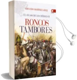 Descargar AudioLibro Roncos Tambores: El Ocaso de los Heroes ii de Fernando Martinez Lainez año 2014