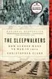 AudioLibro The Sleepwalkers: How Europe Went to war in 1914 de Christopher Clark