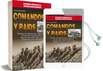 Descargar AudioLibro Comandos y Raids: Relatos de Testimonios Legendarios de las mas e Spectaculares Operaciones Especiales de la Segunda Guerra Mundial de Pere Romanillos año 2014