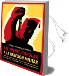 Descargar AudioLibro Del Frente Popular a la Rebelion Militar de Diego Martinez Barrio año 2014