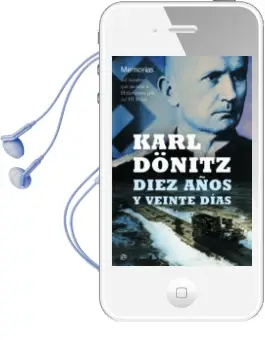 Descargar AudioLibro Diez Años y Veinte Días de Karl Doenitz año 2014