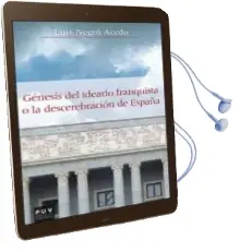 Descargar AudioLibro Genesis del Ideario Franquista o la Descerebracion de España de Luis Negro Acedo año 2014
