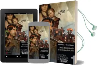 Descargar AudioLibro Historia Ilustrada de Euskal Herria 1: De la Prehistoria a la rom Anizacion de Joseba Asiron año 2014