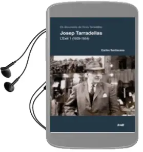 Descargar AudioLibro Josep Tarradellas. l Exili 1 (1939-1954) de Carles Santacana año 2014