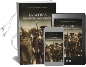 Descargar AudioLibro La Agonía del Liberalismo Español de Varios Autores año 2014