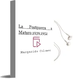 Descargar AudioLibro La Postguerra a Mataro 1939-1952 de Margarida Colomer año 2014