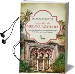 Descargar AudioLibro Leyendas de Medina Azahara de Manuel Pimentel Siles año 2014