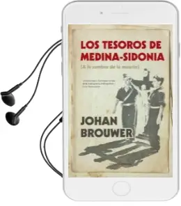 Descargar AudioLibro Los Tesoros de Medina-Sidonia de Johan Brouwer año 2014