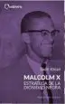 AudioLibro Malcolm x. Estratega de la Dignidad Negra de Sadri Khiari
