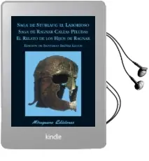 Descargar AudioLibro Saga de Sturlaug el Laborioso. Saga de Ragnar Calzas Peludas. el Relato de los Hijos de Ragnar de Santiago Ibañez Lluch año 2014