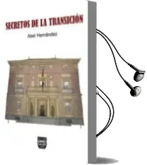 Descargar AudioLibro Secretos de la Transicion de Abel Hernandez año 2014