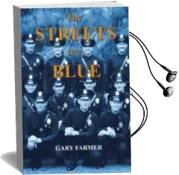 Descargar AudioLibro The Streets are Blue: True Tales of Service From the Front Lines of the los Angeles Police Department de Gary Farmer año 2014