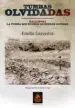 AudioLibro Tumbas Olvidadas: Gallipoli. la Tumba que Muchos Quisieron Olvida r de Emilio Saavedra Alacala