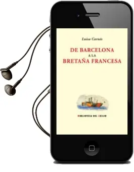 Descargar AudioLibro De Barcelona a la Bretaña Francesa de Luisa Carnes año 2014