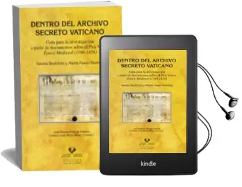 Descargar AudioLibro Dentro del Archivo Secreto Vaticano: Guia para la Investigacion a Partir de Documentos Sobre el Pais Vasco Epoca Medieval (1198-1458) de Valeria Beolchini año 2014