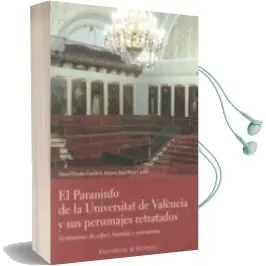 Descargar AudioLibro El Paraninfo de la Universitat de Valencia y sus Personajes Retratados de Varios Autores año 2014