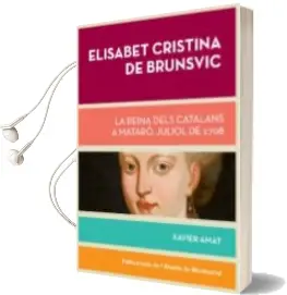 Descargar AudioLibro Elisabet Cristina de Brunsvic de Xavier Amat año 2014