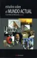 AudioLibro Estudios Sobre el Mundo Actual de Luis Palacios Bañuelos