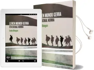 Descargar AudioLibro Lehen Mundu Gerra eta Euskal Herrian de Eneko Bidegain año 2014