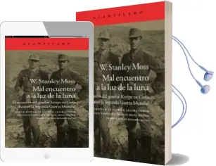 Descargar AudioLibro Mal Encuentro a la luz de la Luna de W. Stanley Moss año 2014