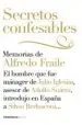 AudioLibro (Pe) Secretos Confesables: Memorias de Alfredo Fraile: El Hombre que fue Manager de Julio Iglesias, Asesor de Adolfo Suarez, en España a Silvio Berlusconi de Alfredo Fraile