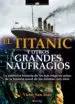 AudioLibro Titanic y Otros Grandes Naufragios de Victor San Juan