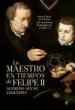 AudioLibro Un Maestro en Tiempos de Felipe ii de Alfredo Alvar Ezquerra