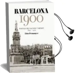 Descargar AudioLibro Barcelona 1900 de Lluis Permanyer año 2014