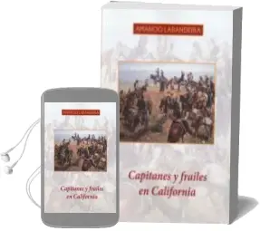 Descargar AudioLibro Capitanes y Frailes en California de Amancio Labandeira año 2014