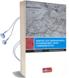Descargar AudioLibro Diario del Viaje y Misión Diplomática de Francisco Merry y Colom a Marraquech en 1863 de Maria Jose Vilar año 2014