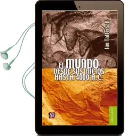 Descargar AudioLibro El Mundo desde sus Inicios hasta 4000 A.C. de Ian Tattersall año 2014