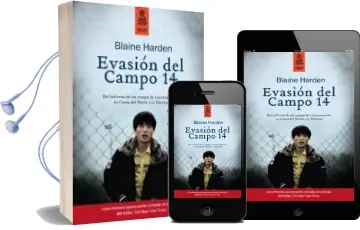 Descargar AudioLibro Evasión del Campo 14 de Blaine Harden año 2014