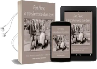 Descargar AudioLibro Fort Pienc, la Transformacio d un Barri de Varios Autores año 2014