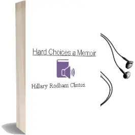 Descargar AudioLibro Hard Choices: A Memoir de Hillary Rodham Clinton año 2014
