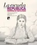 AudioLibro La Escuela de la Republica: Memoria de una Ilusion de Luz Martinez Ten