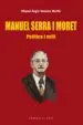 AudioLibro Manuel Serra i Moret: Politica i Exili de Miquel Ange Velasco