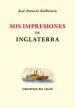 AudioLibro Mis Impresiones de Inglaterra de Jose Antonio Balbontin