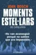 AudioLibro Moments Estel·Lars de Catalunya: Ho van Aconseguir Perque no Sabien que era Impossible de Joan Bosch