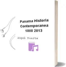 Descargar AudioLibro Panama: Historia Contemporanea 1808-2013 de Angel Duarte año 2014