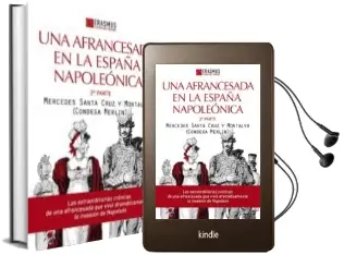Descargar AudioLibro Una Afrancesada en la España Napoleonica (2ª Parte) de Merlin Condesa año 2014
