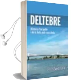 Descargar AudioLibro Deltebre de Joan Ventura Piñol año 2014