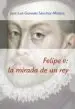 AudioLibro Felipe ii: La Mirada de un rey (1527-1598) de Jose Luis Gonzalo Sanchez Molero