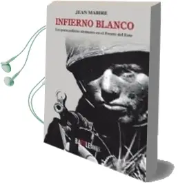 Descargar AudioLibro Infierno Blanco de Jean Mabire año 2014