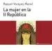 AudioLibro La Mujer en la ii República de Raquel Vazquez Ramil