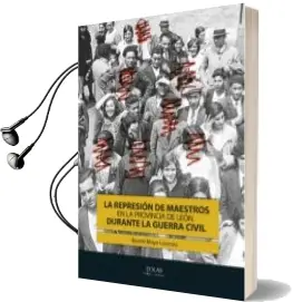 Descargar AudioLibro La Represión de Maestros en la Provincia de León Durante la Guerra Civil de Beatriz Mayo Lorenzo año 2014