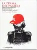 AudioLibro La Trama del Pasado: Diecisiete Momentos que Cambiaron la Histori a del Mundo de Jose Enrique Ruiz Domenec